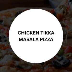 Chicken Tikka Masala Pizza