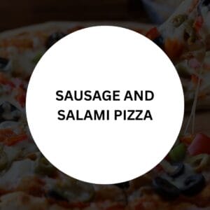Sausage and Salami Pizza